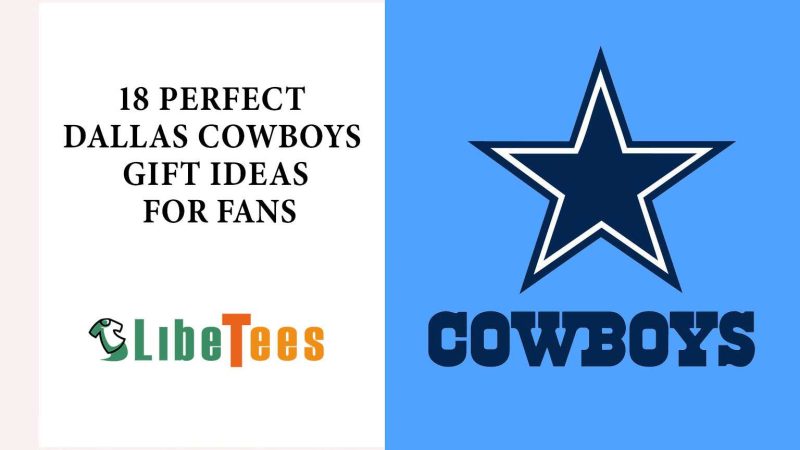 18 Perfect Dallas Cowboys Gift Ideas For Fans