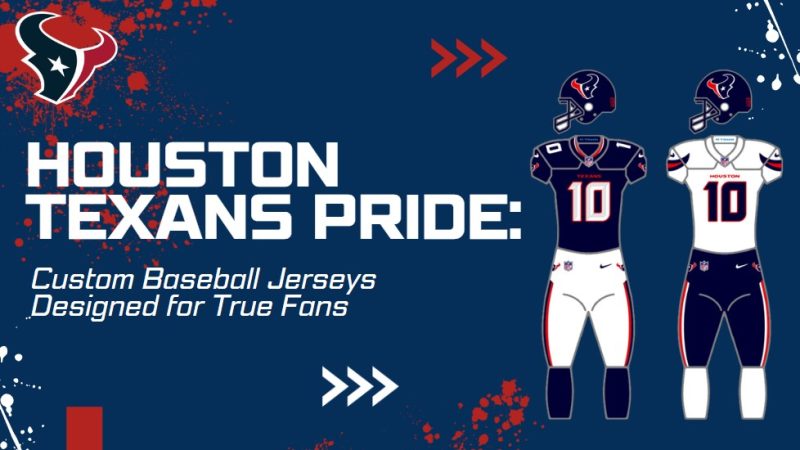 Houston Texans Pride: Custom Baseball Jerseys Designed for True Fans