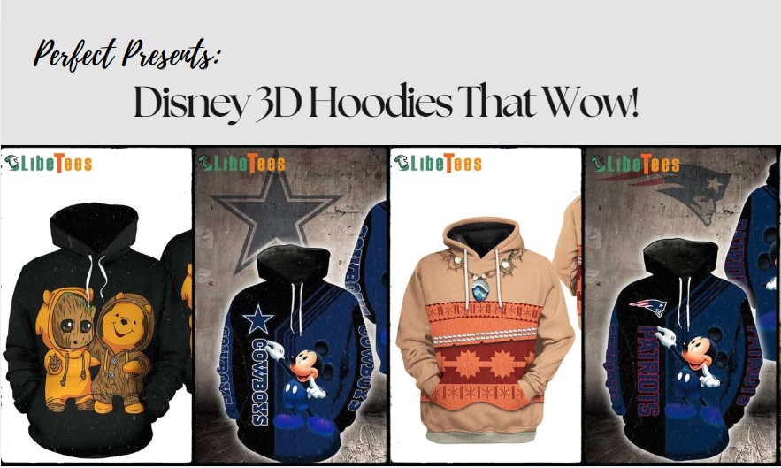 Perfect Presents: Disney 3D Hoodies That Wow!